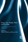 Stewart (University of Tasmania Williams, Barney Warf, Stewart Williams, Williams Stewart - Drugs, Law, People, Place and the State