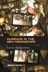 Jenny Kidd, Jenny (Cardiff University Kidd - Museums in the New Mediascape