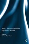 Gunnar (University of Troms Thorvaldsen, Gunnar Thorvaldsen - Three Centuries of Northern Population Censuses