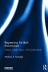 Michael Richards, Michael A. Richards, Richards Michael A. - Regreening the Built Environment