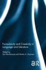 Ian Kayman Mackenzie, Martin A. Kayman, Kayman Martin A., Ian Mackenzie - Formulaicity and Creativity in Language and Literature