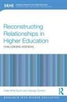 George Gordon, Celia Whitchurch, Celia (Institute of Education Whitchurch, Celia (University of London Whitchurch, Whitchurch Celia - Reconstructing Relationships in Higher Education