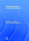 Kaveh Alagheh Bandhosseini, Timothy Hemsath, Timothy Alagheh Bandhosseini Hemsath - Energy Modeling in Architectural Design