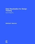 Winifred E. Newman - Data Visualization for Design Thinking