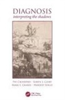 Karen Cosby, Pat Croskerry, Pat (Professor Croskerry, Mark L Graber, Mark L. Graber, Hardeep Singh - Diagnosis