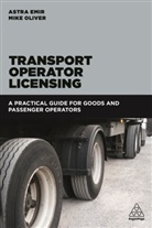 Astra Emir, Astra Oliver Emir, Emir Astra, Mike Oliver - Transport Operator Licensing