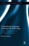 Michael Thomas, Michael (London School of Economics and Po Thomas - Project-Based Language Learning With Technology