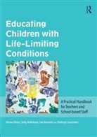 Ian Durrant, Durrant Ian, Alison Ekins, Alison (Canterbury Christ Church University Ekins, Alison (University of Canterbury Ekins, Ekins Alison... - Educating Children With Life-Limiting Conditions