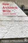 Rebecca Damron, Tom Spector, Tom Damron Spector - How Architects Write