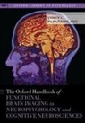 Andrew C. (Director Papanicolaou, Andrew C. Papanicolaou, Papanicolaou Andrew C. - Oxford Handbook of Functional Brain Imaging in Neuropsychology and