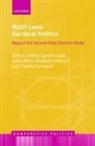 Andre Blais, André Blais, Andre (Professor Blais, Elisabeth Gidengil, Elisabeth (Hiram Mills Professor Gidengil, Sona N Golder... - Multi-Level Electoral Politics