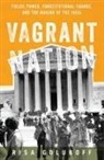 Risa Goluboff, Risa L. (Dean and Arnold H. Leon Profess Goluboff, Risa L. (Dean and Arnold H. Leon Professor of Law Goluboff, Goluboff Risa L. - Vagrant Nation