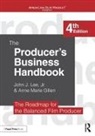 Anne Marie Gillen, Gillen Anne Marie, Jr. Lee, John J. Lee Jr. - Producer''s Business Handbook
