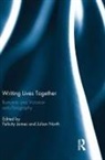 Felicity (University of Leicester James, Felicity James, Julian North, North Julian - Writing Lives Together