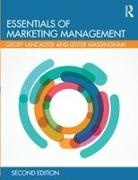 Geoffrey Lancaster, Geoffrey (London School of Commerce Lancaster, Geoffrey Massingham Lancaster, Lester Massingham, Massingham Lester - Essentials of Marketing Management