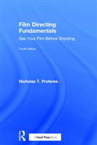 Nicholas T. Proferes, Nicholas T. (Professor of Film At the Fi Proferes - Film Directing Fundamentals