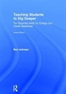 Ben Johnson - Teaching Students to Dig Deeper