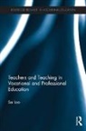 Sai Loo, Sai (Institute of Education Loo, Loo Sai - Teachers and Teaching in Vocational and Professional Education