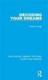 Robert Langs - Decoding Your Dreams
