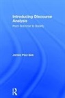 James Paul Gee, James Paul (Arizona State University Gee, Gee James Paul - Introducing Discourse Analysis