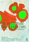 Helene Gabrielsson Frichot, Hélène Frichot, Catharina Gabrielsson, Gabrielsson Catharina, Helen Runting - Architecture and Feminisms
