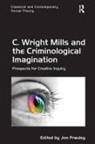 Jon Frauley, Jon (University of Ottawa Frauley, Frauley Jon - C. Wright Mills and the Criminological Imagination
