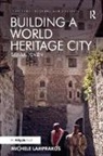 Michele Lamprakos - Building a World Heritage City