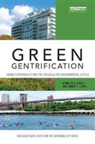 Kenneth Gould, Kenneth (City University of New York Gould, Kenneth Lewis Gould, Gould Kenneth, Tammy Lewis - Green Gentrification