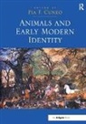 Pia F. Cuneo, Pia F. Cuneo, PiaF. Cuneo, Cuneo Pia F. - Animals and Early Modern Identity