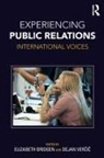 Elizabeth Vercic Bridgen, Elizabeth Bridgen, Dejan Ver¿i¿, Dejan Vercic, Dejan Verčič - Experiencing Public Relations