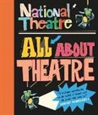 National Theatre - National Theatre: All About Theatre