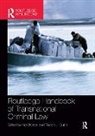 Neil Currie Boister, Neil Boister, Boister Neil, Robert J. Currie, Currie Robert J. - Routledge Handbook of Transnational Criminal Law