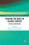 Daniel Shafaie Crowther, Shabbir Akhtar, Akhtar Shabbir, Daniel Crowther, Ida Glaser, Glaser Ida... - Reading the Bible in Islamic Context