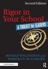 Barbara R Blackburn, Barbara R. Blackburn, Ronald Williamson, Ronald (Eastern Michigan University Williamson - Rigor in Your School