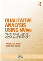 Christina Silver, Nicholas H Woolf, Nicholas H. Woolf, Nicholas H. Silver Woolf - Qualitative Analysis Using Nvivo