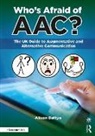 Alison Battye, Alison (Speech and Language Therapist Battye, Battye Alison - Who''s Afraid of Aac?