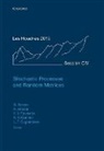 Gregory (Senior Researcher Schehr, Alexander Altland, Alexander (Professor of Theoretical Condensed Matter Physics Altland, Altland Alexander, Leticia F Cugliandolo, Leticia F. (Professor Cugliandolo... - Stochastic Processes and Random Matrices