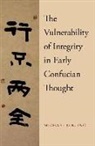 Michael Ing, Michael (Assistant Professor of Religious Stu Ing, Ing Michael - Vulnerability of Integrity in Early Confucian Thought