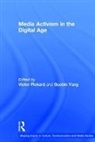 Victor (University of Pennsylvania Pickard, Victor Yang Pickard, Victor Pickard, Pickard Victor, Guobin Yang, Yang Guobin - Media Activism in the Digital Age