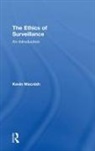 Kevin Macnish, Kevin (University of Leeds Macnish - Ethics of Surveillance