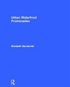 Elizabeth MacDonald - Urban Waterfront Promenades
