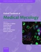 Christopher C. (Professor of Medical Micr Kibbler, Richard Barton, Barton Richard, Neil A. R. Gow, Susan Howell, Howell Susan... - Oxford Textbook of Medical Mycology