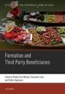 Mindy (Professor in the Law of Contr Chen-Wishart, Mindy Chen-Wishart, Chen-Wishart Mindy, Alexander Loke, Stefan Vogenauer, Vogenauer Stefan - Formation and Third Party Beneficiaries