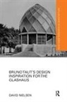 David Nielsen, David (Queensland University of Technolog Nielsen, Nielsen David - Bruno Tauts Design Inspiration for the Glashaus
