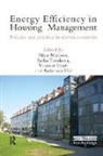 Nico Tsenkova Nieboer, Vincent Gruis, Gruis Vincent, Nico Nieboer, Nieboer Nico, Sasha Tsenkova... - Energy Efficiency in Housing Management