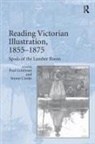 Paul Goldman, Goldman Paul, Simon Cooke - Reading Victorian Illustration, 1855-1875