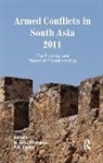 D. Suba Chari Chandran, D. Suba Chandran, Chandran D. Suba, P. R. Chari, Chari P. R. - Armed Conflicts in South Asia 2011