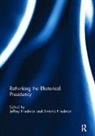 Jeffrey Friedman Friedman, Jeffrey Friedman, Shterna Friedman, Friedman Jeffrey, Friedman Shterna - Rethinking the Rhetorical Presidency