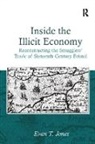 Evan T. Jones, Jones Evan T. - Inside the Illicit Economy