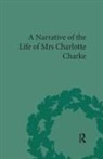 Robert M Rehder - Narrative of the Life of Mrs Charlotte Charke